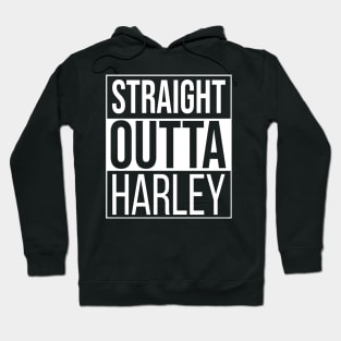 Straight Outta Harley Hoodie